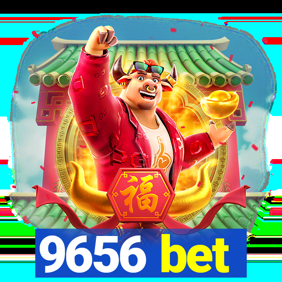 9656 bet